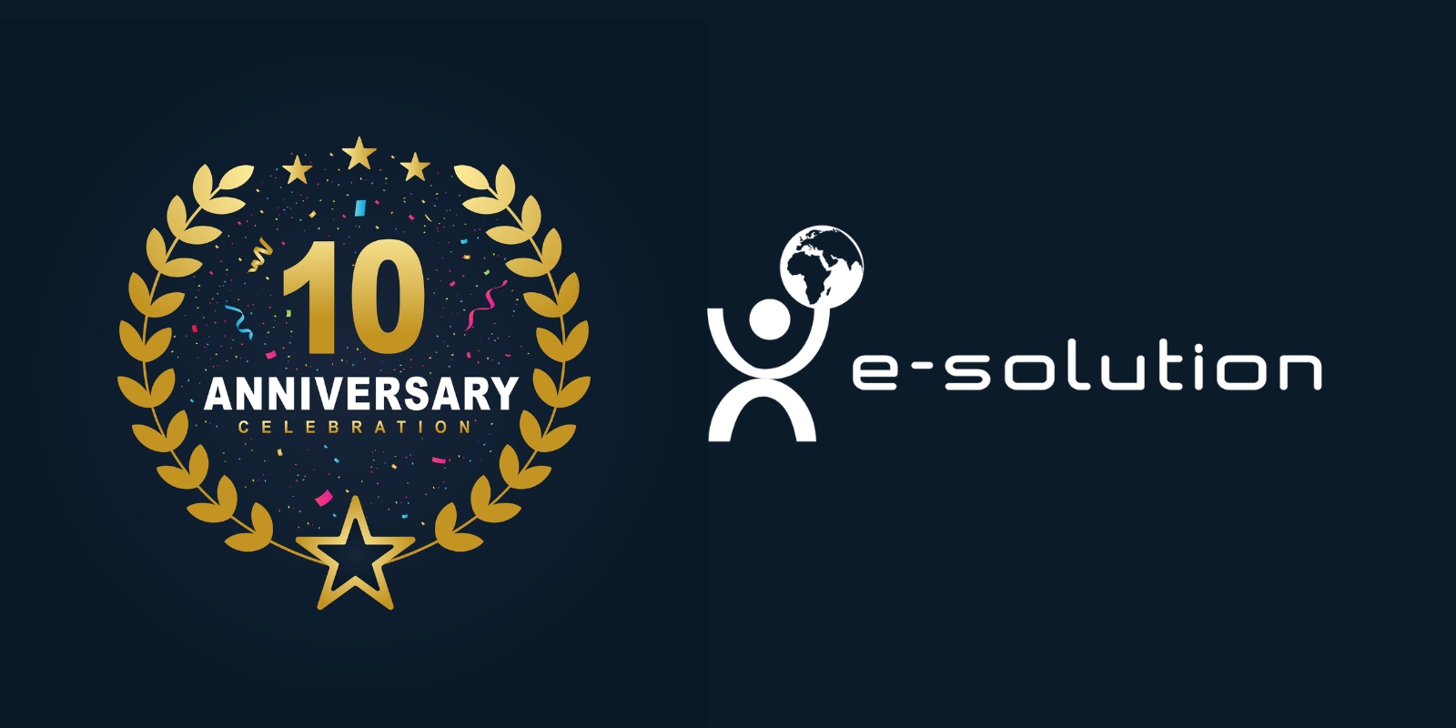 E-SOLUTION Celebrates Its 10th Anniversary as a Leader in Technology - English Version